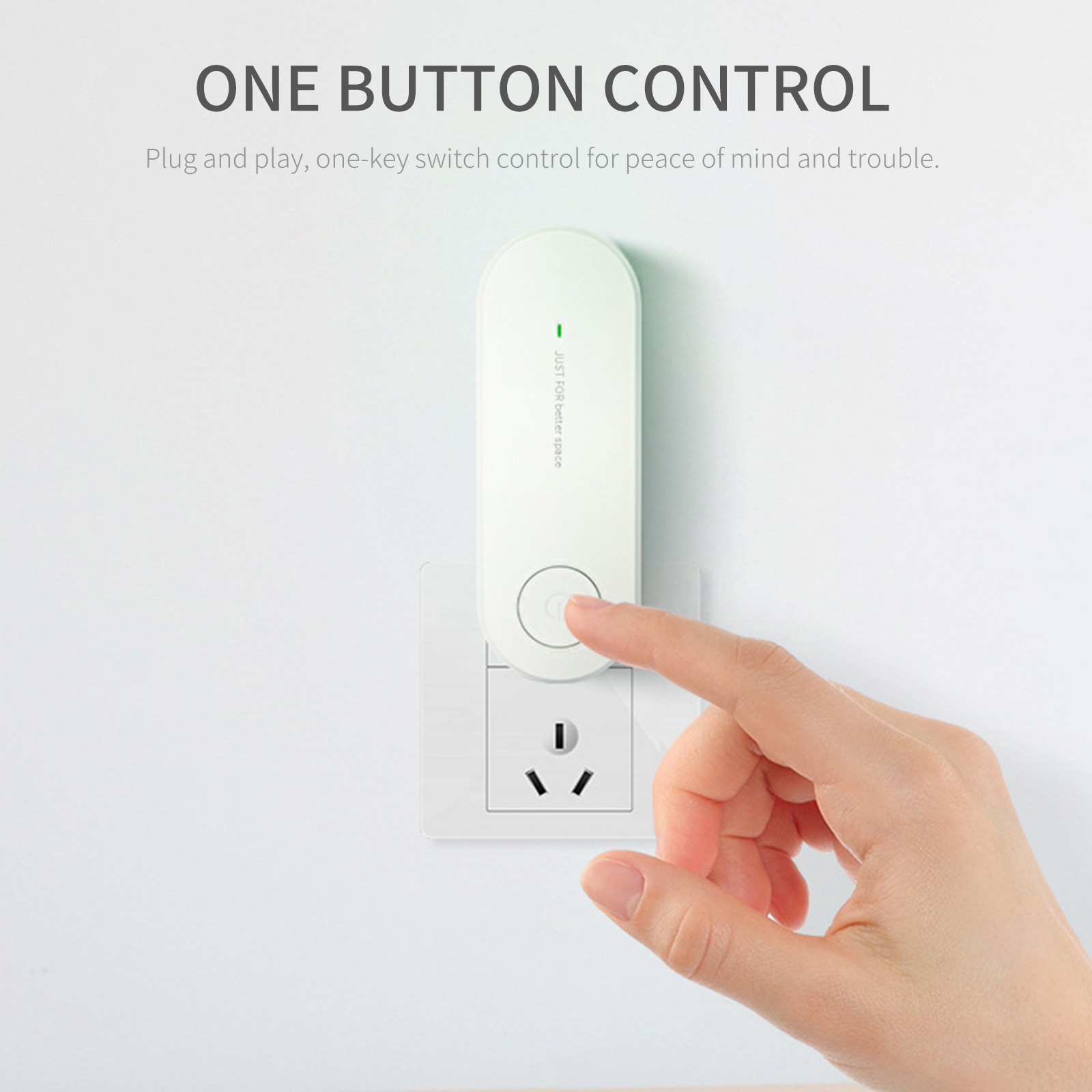Hand pressing a button on a white wall plug with "One Button Control" text above.