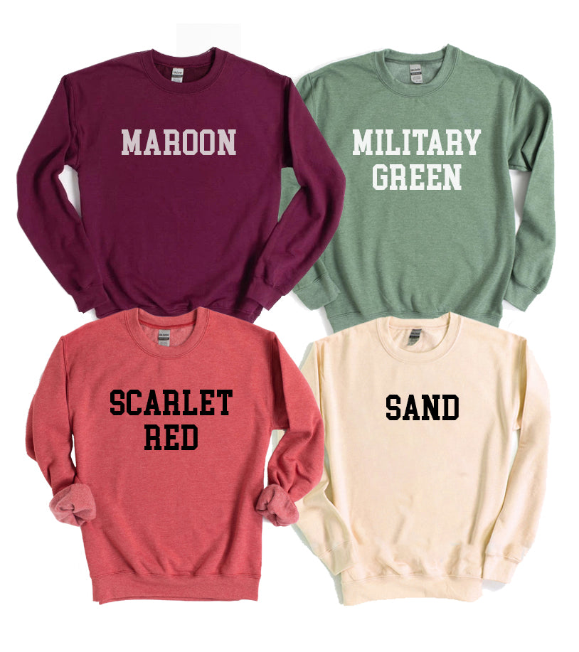 Four sweatshirts labeled: maroon, military green, scarlet red, and sand, each with bold text.