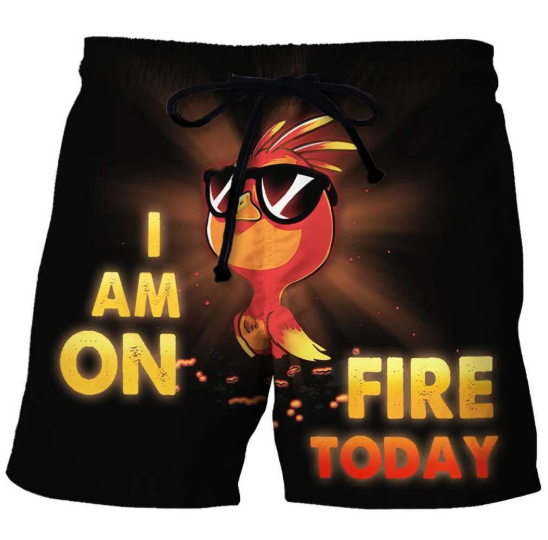 Cartoon bird in sunglasses on black shorts with text "I am on fire today" in bold yellow and red.