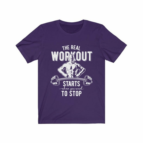 Purple T-shirt with white graphic of a muscular figure and barbell, text reads: "The real workout starts when you want to stop."